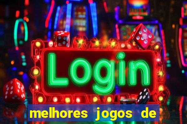 melhores jogos de ganhar dinheiro de verdade